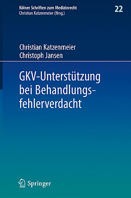 Fester Einband GKV-Unterstützung bei Behandlungsfehlerverdacht von Christian Katzenmeier, Christoph Jansen