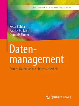 E-Book (pdf) Datenmanagement von Peter Bühler, Patrick Schlaich, Dominik Sinner