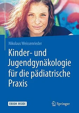 E-Book (pdf) Kinder- und Jugendgynäkologie für die pädiatrische Praxis von Nikolaus Weissenrieder