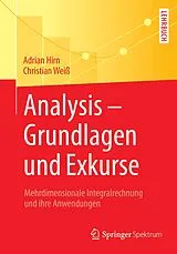 E-Book (pdf) Analysis Grundlagen und Exkurse von Adrian Hirn, Christian Weiß