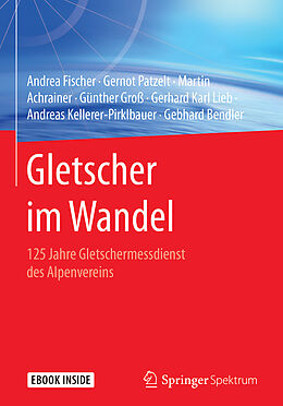 Set mit div. Artikeln (Set) Gletscher im Wandel von Andrea Fischer, Gernot Patzelt, Martin Achrainer