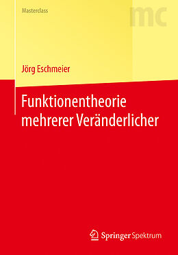 Kartonierter Einband Funktionentheorie mehrerer Veränderlicher von Jörg Eschmeier