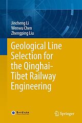 eBook (pdf) Geological Line Selection for the Qinghai-Tibet Railway Engineering de Jincheng Li, Wenwu Chen, Zhengping Liu