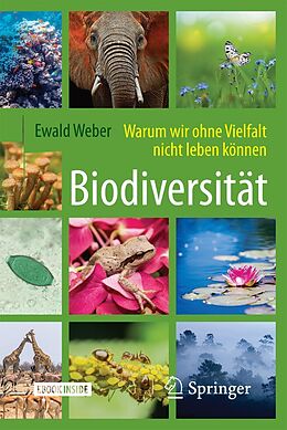 E-Book (pdf) Biodiversität - Warum wir ohne Vielfalt nicht leben können von Ewald Weber