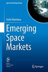 eBook (pdf) Emerging Space Markets de Stella Tkatchova