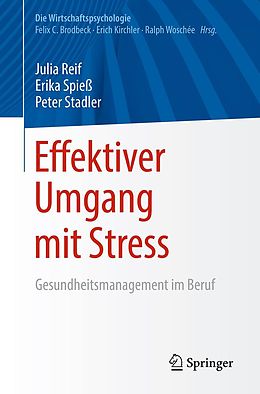 E-Book (pdf) Effektiver Umgang mit Stress von Julia Reif, Erika Spieß, Peter Stadler
