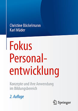 Kartonierter Einband Fokus Personalentwicklung von Christine Böckelmann, Karl Mäder