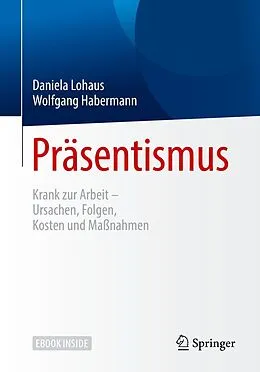 E-Book (pdf) Präsentismus von Daniela Lohaus, Wolfgang Habermann