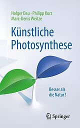 E-Book (pdf) Künstliche Photosynthese von Holger Dau, Philipp Kurz, Marc-Denis Weitze