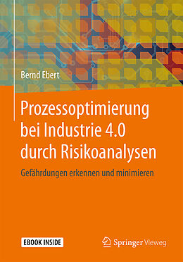 Set mit div. Artikeln (Set) Prozessoptimierung bei Industrie 4.0 durch Risikoanalysen von Bernd Ebert
