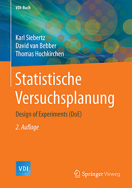 Fester Einband Statistische Versuchsplanung von Karl Siebertz, David van Bebber, Thomas Hochkirchen