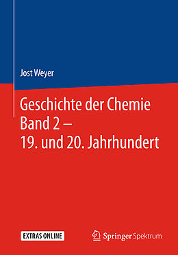 Fester Einband Geschichte der Chemie Band 2  19. und 20. Jahrhundert von Jost Weyer