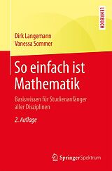 E-Book (pdf) So einfach ist Mathematik von Dirk Langemann, Vanessa Sommer