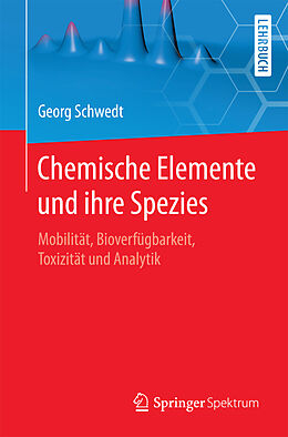 E-Book (pdf) Chemische Elemente und ihre Spezies von Georg Schwedt