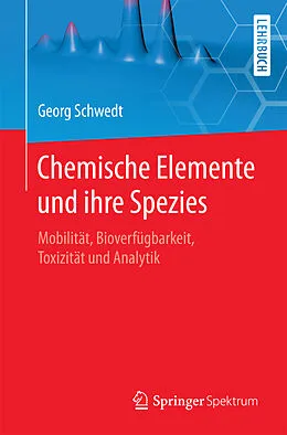 E-Book (pdf) Chemische Elemente und ihre Spezies von Georg Schwedt