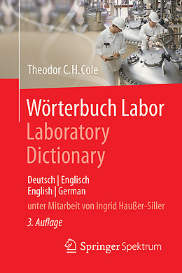 Kartonierter Einband Wörterbuch Labor / Laboratory Dictionary von Theodor C.H. Cole