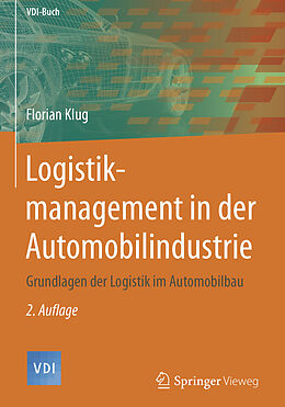 E-Book (pdf) Logistikmanagement in der Automobilindustrie von Florian Klug