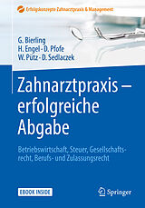 E-Book (pdf) Zahnarztpraxis - erfolgreiche Abgabe von Götz Bierling, Harald Engel, Daniel Pfofe