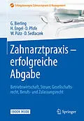 E-Book (pdf) Zahnarztpraxis - erfolgreiche Abgabe von Götz Bierling, Harald Engel, Daniel Pfofe