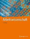 E-Book (pdf) Arbeitswissenschaft von Christopher Schlick, Ralph Bruder, Holger Luczak