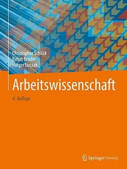 E-Book (pdf) Arbeitswissenschaft von Christopher Schlick, Ralph Bruder, Holger Luczak