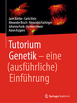 Kartonierter Einband Tutorium Genetik von Jann Buttlar, Carlo Klein, Alexander Bruch