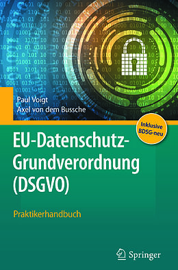 Fester Einband EU-Datenschutz-Grundverordnung (DSGVO) von Paul Voigt, Axel von dem Bussche