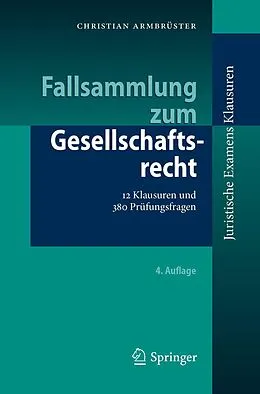 E-Book (pdf) Fallsammlung zum Gesellschaftsrecht von Christian Armbrüster