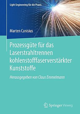 E-Book (pdf) Prozessgüte für das Laserstrahltrennen kohlenstofffaserverstärkter Kunststoffe von Marten Canisius