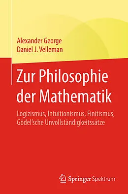 E-Book (pdf) Zur Philosophie der Mathematik von Alexander George, Daniel J. Velleman
