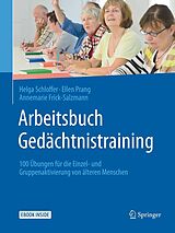 E-Book (pdf) Arbeitsbuch Gedächtnistraining von Helga Schloffer, Ellen Prang, Annemarie Frick-Salzmann