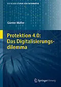 E-Book (pdf) Protektion 4.0: Das Digitalisierungsdilemma von Günter Müller