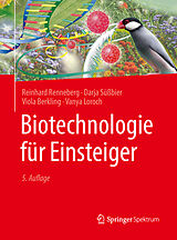Kartonierter Einband Biotechnologie für Einsteiger von Reinhard Renneberg, Darja Süßbier, Viola Berkling