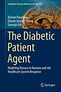 E-Book (pdf) The Diabetic Patient Agent von Raman Paranjape, Zhanle (Gerald) Wang, Simerjit Gill