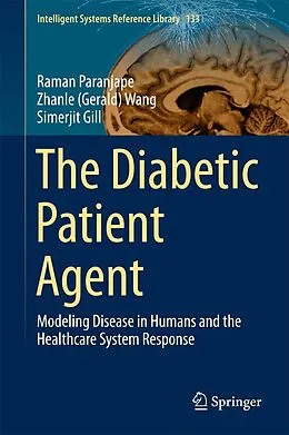 E-Book (pdf) The Diabetic Patient Agent von Raman Paranjape, Zhanle (Gerald) Wang, Simerjit Gill