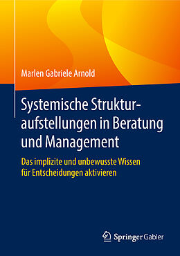 Fester Einband Systemische Strukturaufstellungen in Beratung und Management von Marlen Gabriele Arnold