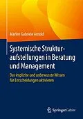 E-Book (pdf) Systemische Strukturaufstellungen in Beratung und Management von Marlen Gabriele Arnold