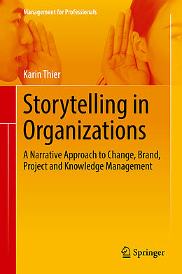 Fester Einband Storytelling in Organizations von Karin Thier