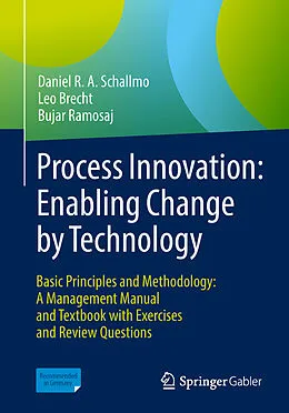 E-Book (pdf) Process Innovation: Enabling Change by Technology von Daniel R. A. Schallmo, Leo Brecht, Bujar Ramosaj