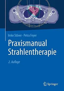 E-Book (pdf) Praxismanual Strahlentherapie von Imke Stöver, Petra Feyer