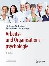 Fester Einband Arbeits- und Organisationspsychologie von Friedemann W. Nerdinger, Gerhard Blickle, Niclas Schaper