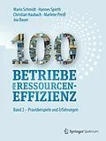E-Book (pdf) 100 Betriebe für Ressourceneffizienz von Mario Schmidt, Hannes Spieth, Christian Haubach
