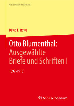 Fester Einband Otto Blumenthal: Ausgewählte Briefe und Schriften I von David E. Rowe