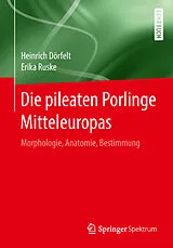 Kartonierter Einband Die pileaten Porlinge Mitteleuropas von Heinrich Dörfelt, Erika Ruske