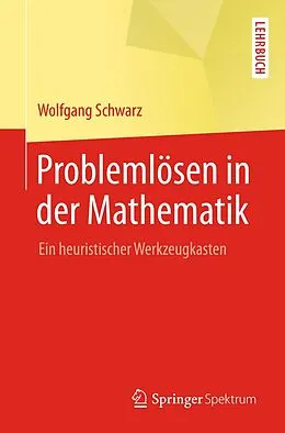 E-Book (pdf) Problemlösen in der Mathematik von Wolfgang Schwarz