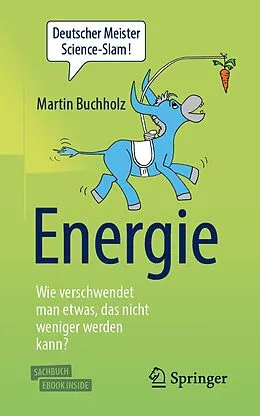 E-Book (pdf) Energie  Wie verschwendet man etwas, das nicht weniger werden kann? von Martin Buchholz