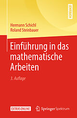 Kartonierter Einband Einführung in das mathematische Arbeiten von Hermann Schichl, Roland Steinbauer