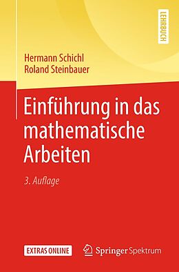 E-Book (pdf) Einführung in das mathematische Arbeiten von Hermann Schichl, Roland Steinbauer