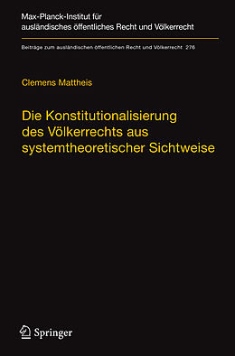E-Book (pdf) Die Konstitutionalisierung des Völkerrechts aus systemtheoretischer Sichtweise von Clemens Mattheis