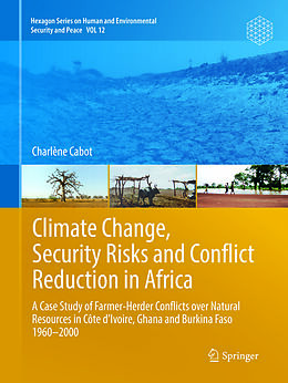 Kartonierter Einband Climate Change, Security Risks and Conflict Reduction in Africa von Charlène Cabot